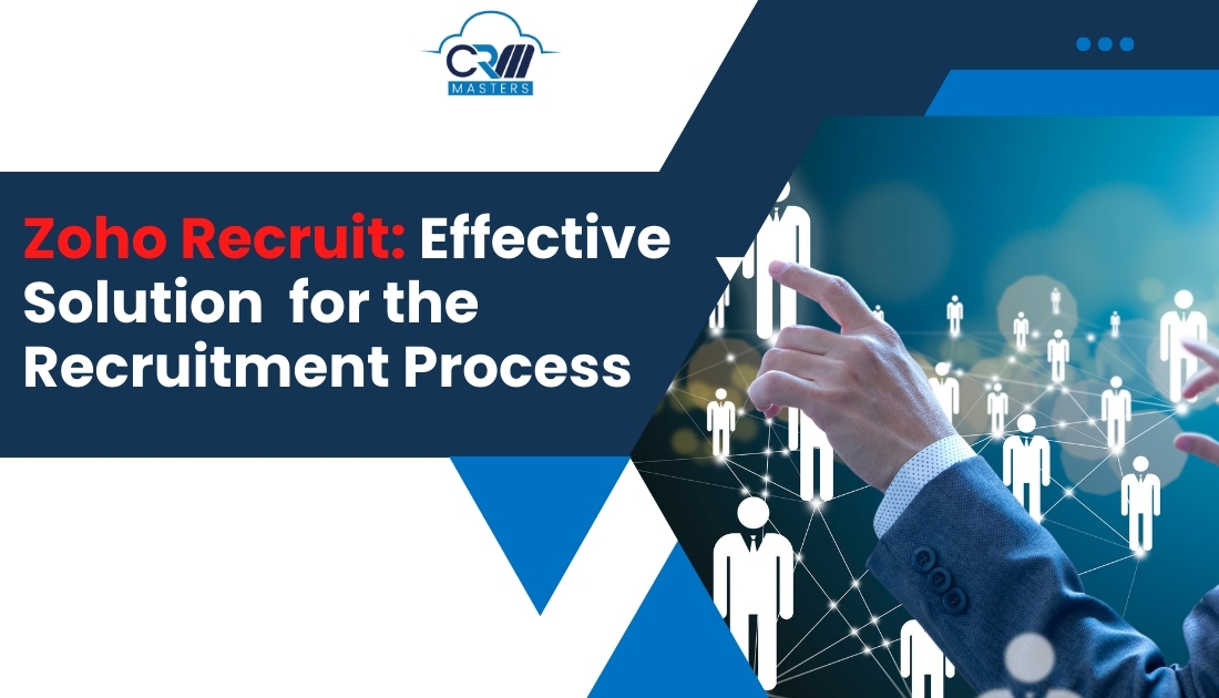 Zoho Recruit: An effective solution for the recruitment process