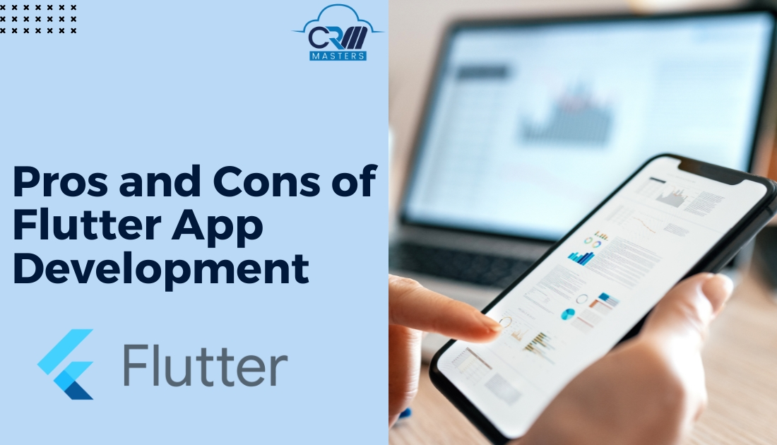 Pros and Cons of Flutter App Development